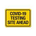 Lyle COVID Aluminum Sign, Covid-19 Testing Site, 10x7 Reflective LCUV-0021-RA_10x7